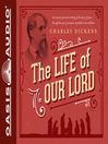 The Life of Our Lord (MP3): Written for His Children During the Years 1846 to 1849